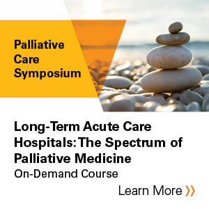 Long-term acute care hospitals: The spectrum of palliative medicine Banner